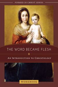 Word Became Flesh