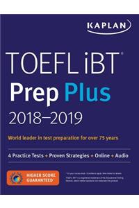 TOEFL IBT Prep Plus 2018-2019: 4 Practice Tests + Proven Strategies + Online + Audio