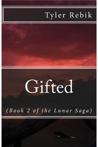 Gifted (Book 2 of the Lunar Saga)