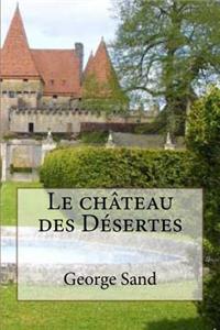 Le chateau des Desertes