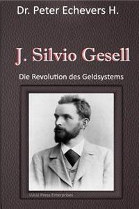 J. Silvio Gesell