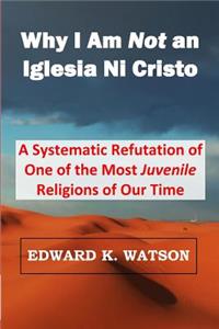 Why I Am Not an Iglesia Ni Cristo