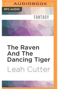 Raven and the Dancing Tiger