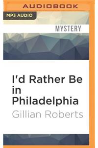 I'd Rather Be in Philadelphia