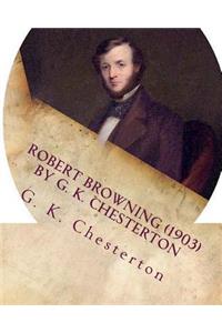 Robert Browning (1903) by G. K. Chesterton