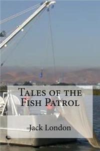 Tales of the Fish Patrol