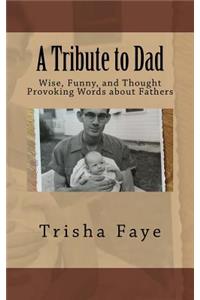 A Tribute to Dad