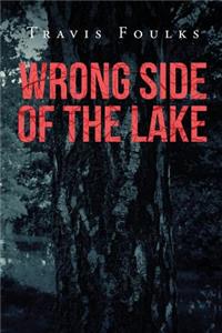 Wrong Side of the Lake