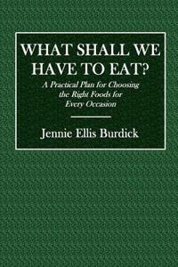 What Shall We Have to Eat?