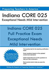 Indiana CORE 025 Exceptional Needs - Mild Intervention