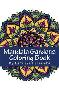 Mandala Gardens Coloring Book