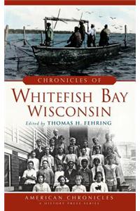 Chronicles of Whitefish Bay, Wisconsin