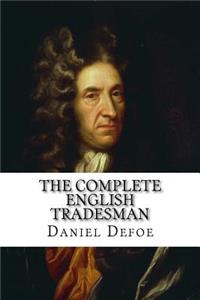Complete English Tradesman Daniel Defoe