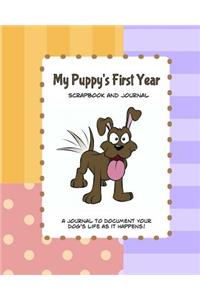 My Puppy's First Year Scrapbook and Journal