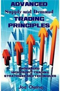 Advanced Supply and Demand Trading Principles