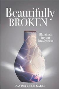 Beautifully Broken