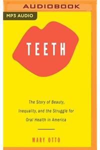 Teeth