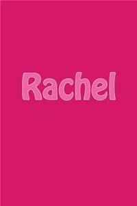 Rachel: A 6 X 9 Lined Journal