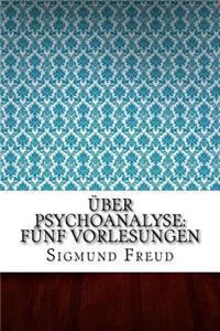 Über Psychoanalyse