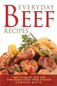 Everyday Beef Recipes