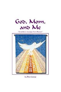 God, Mom, and Me