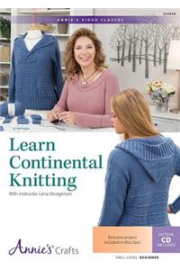 Learn Continental Knitting Class DVD: With Instructor Lena Skvagerson