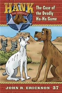 Case of the Deadly Ha-Ha Game