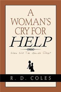 Woman's Cry For Help