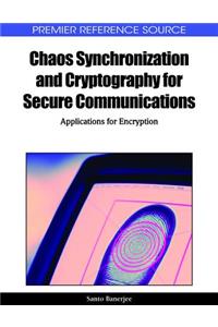 Chaos Synchronization and Cryptography for Secure Communications