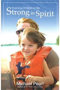Training Children to be Strong in Spirit