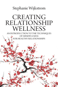 Creating Relationship Wellness