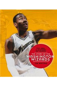 The Nba: A History of Hoops: The Story of the Washington Wizards