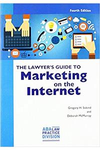 The Lawyer's Guide to Marketing on the Internet