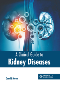 Clinical Guide to Kidney Diseases