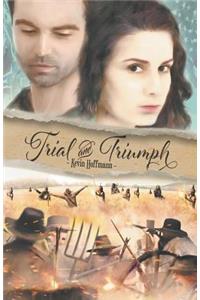 Trial and Triumph