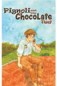 Pignoli and the Chocolate Thief