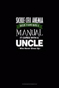 Sickle Cell Anemia Doesn't Come With A Manual It Comes With An Uncle Who Never Gives Up: Storyboard Notebook 1.85:1