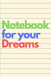 Notebook for your dreams