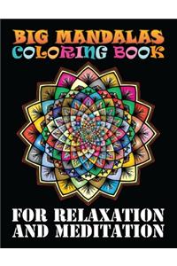 Big Mandalas Coloring Book For Relaxation And Meditation