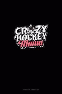 Crazy Hockey Mama