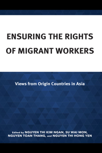 Ensuring the Rights of Migrant Workers