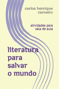 literatura para salvar o mundo