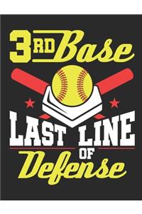 3rd Base Last Line Of Defense