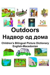 English-Macedonian Outdoors/Надвор од дома Children's Bilingual Picture Dictionary