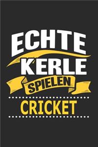 Echte Kerle spielen Cricket