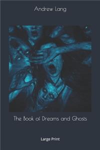 The Book of Dreams and Ghosts