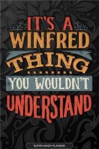 Its A Winfred Thing You Wouldnt Understand
