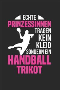 Echte Prinzessinnen Tragen Kein Kleid Sondern Ein Handball Trikot
