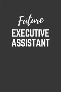 Future Executive Assistant Notebook