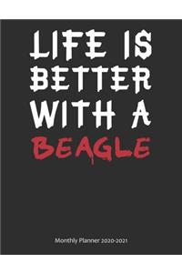 Life is Better With A Beagle Monthly Planner 2020-2021
